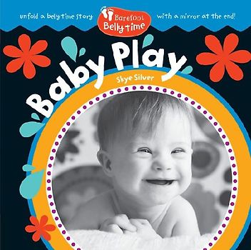 Barefoot Belly Time: Baby Play