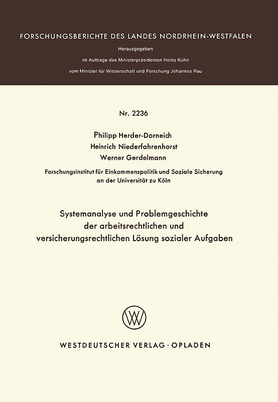 Systemanalyse und Problemgeschichte der arbeitsrechtlichen und versicherungsrechtlichen Lösung sozialer Aufgaben