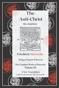 The Anti-Christ: Bilingual English & German Edition