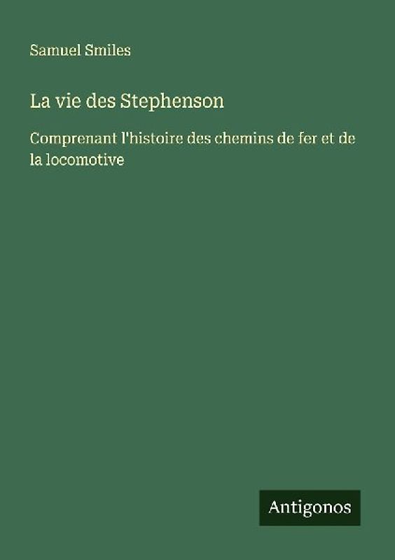La vie des Stephenson