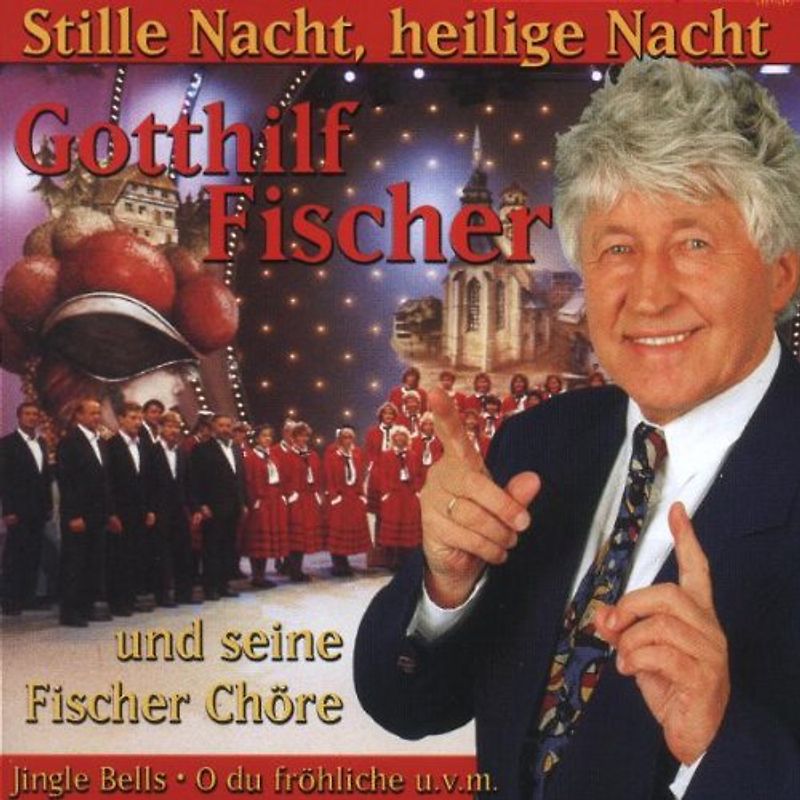 Fischer Chöre - Stille Nacht,Heilige Nacht