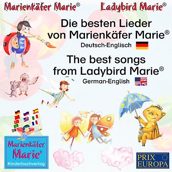 Die besten Lieder von Marienkäfer Marie. Deutsch-Englisch / The best songs of Ladybird Marie. German-English