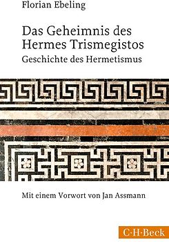 Das Geheimnis des Hermes Trismegistos