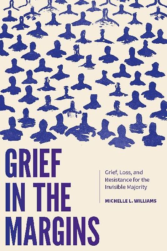 Grief in the Margins