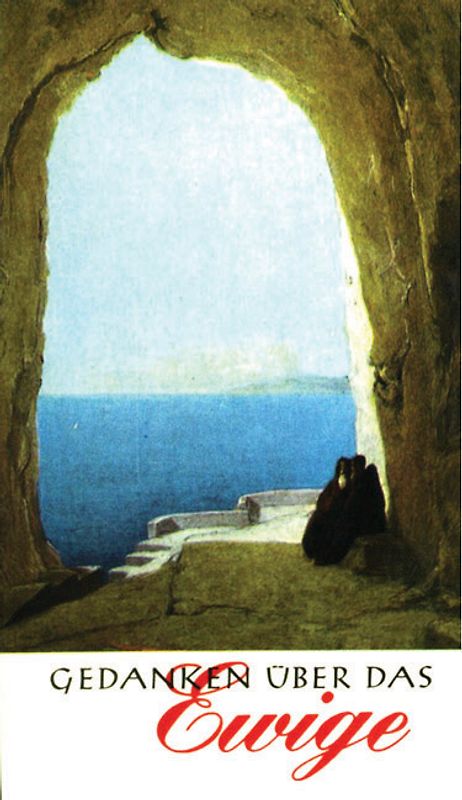 Gedanken über das Ewige