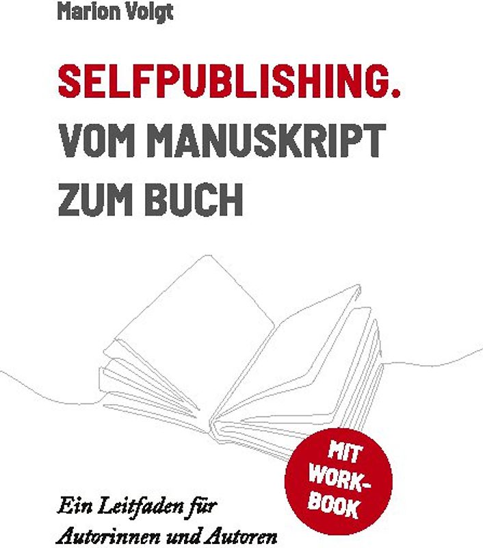 Selfpublishing. Vom Manuskript zum Buch