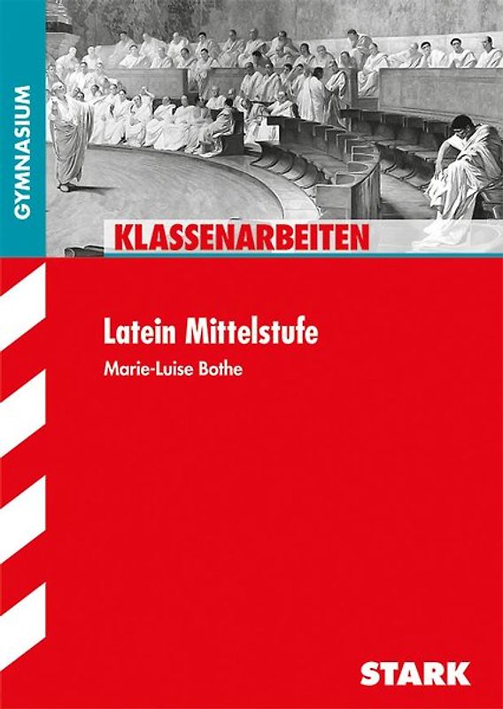 STARK Klassenarbeiten Gymnasium - Latein Mittelstufe