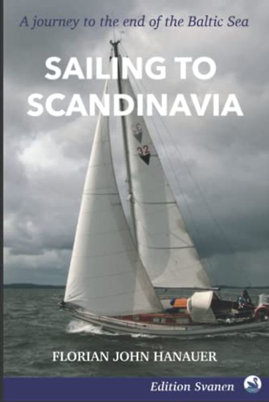 Sailing to Scandinavia: A journey to the end of the Baltic Sea