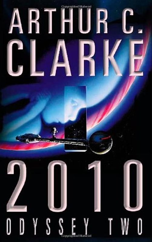 2010: Odyssey Two - Arthur C Clarke