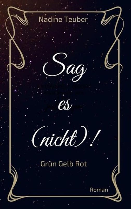 Sag es (nicht)!