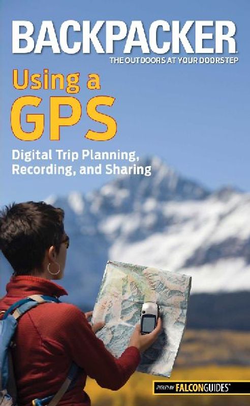 Backpacker Magazine's Using a GPS