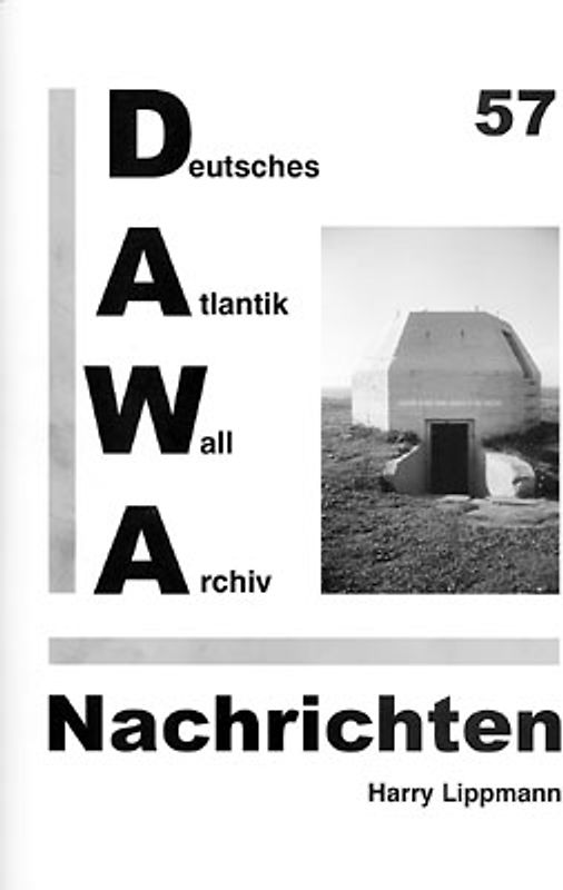 DAWA Nachrichten des Deutschen Atlantikwall-Archivs