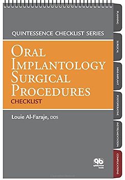 Oral Implantology Surgical Procedures: Checklist (Quintessence Checklist)
