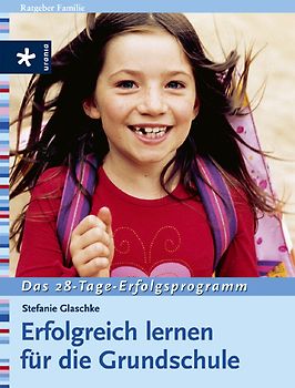 Erfolgreich lernen für die Grundschule