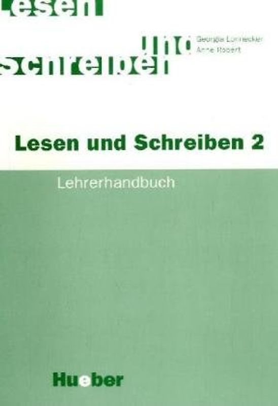 Lesen und Schreiben 2. Deutsch als Fremdsprache / Lehrerhandbuch