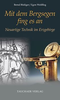 Mit dem Bergsegen fing es an