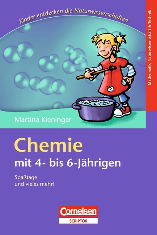 Kinder entdecken die Naturwissenschaften / Chemie mit 4- bis 6-Jährigen