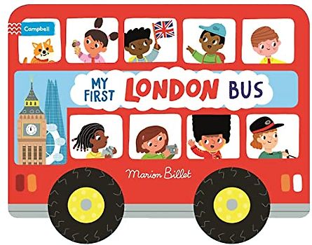Whizzy Wheels: My First London Bus