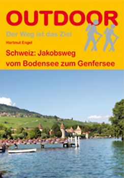 Schweiz: Jakobsweg vom Bodensee zum Genfersee