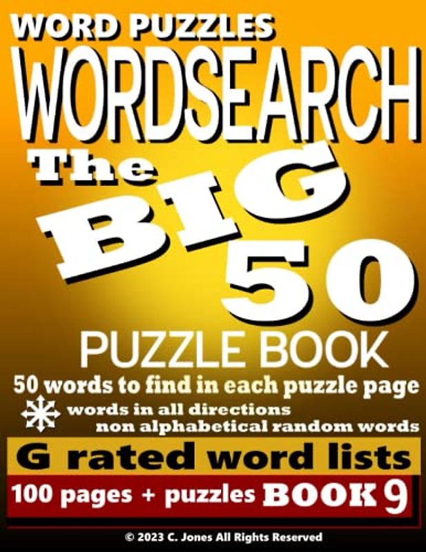Word Puzzles Wordsearch The Big 50 Book 9: 100 Puzzles per book 50 words to find (Big 50 Wordsearch Puzzle Books)
