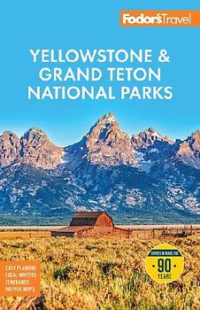 Fodor's Yellowstone & Grand Teton National Parks