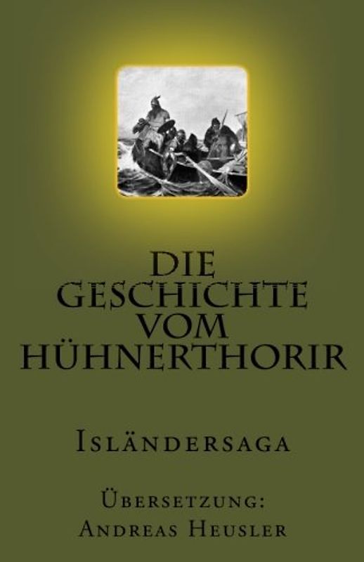 Die Geschichte vom Hühnerthorir: Isländersaga