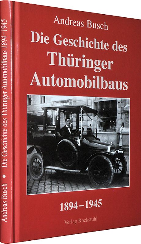 Geschichte des Automobilbaus in Thüringen 1894-1945