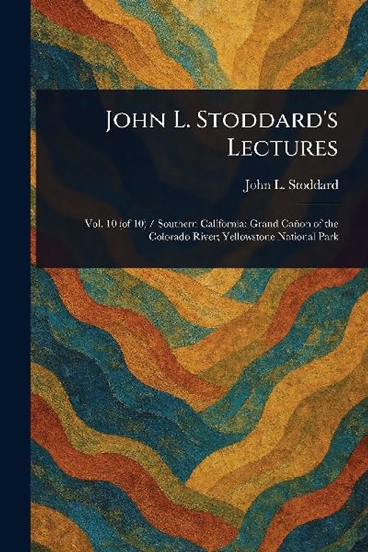 John L. Stoddard's Lectures