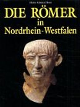 Die Römer in Nordrhein-Westfalen
