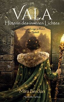 Vala - Hüterin des inneren Lichtes