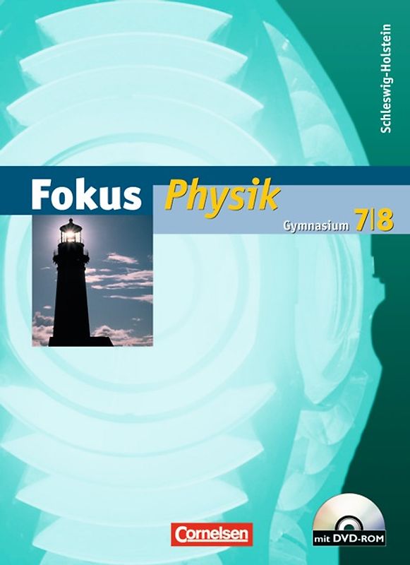 Fokus Physik - Gymnasium Schleswig-Holstein - 7./8. Schuljahr