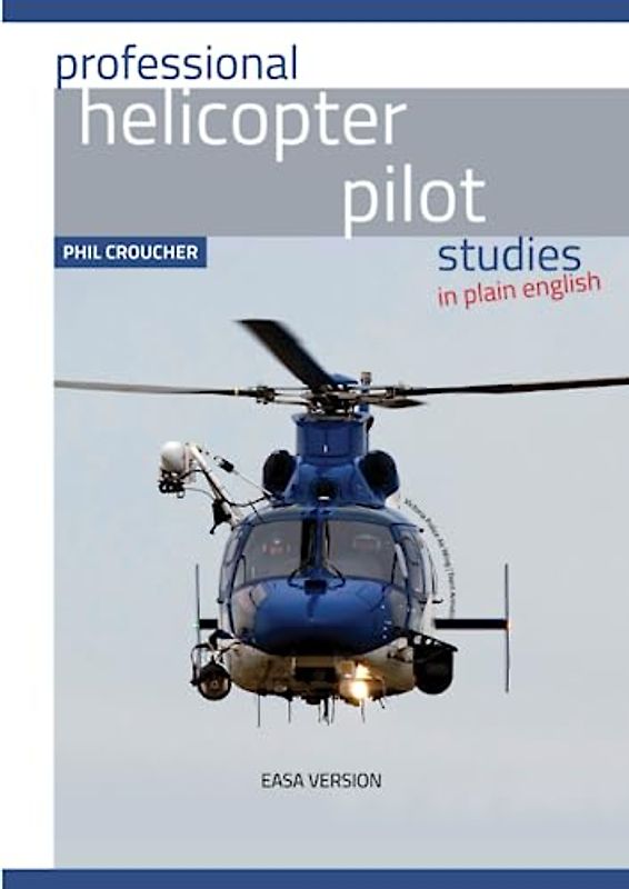 Professional Helicopter Pilot Studies (EASA Edition) Part 2