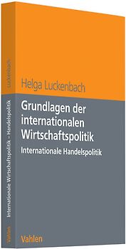 Grundlagen der internationalen Wirtschaftspolitik