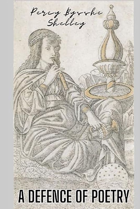 A Defence of Poetry (annotated)