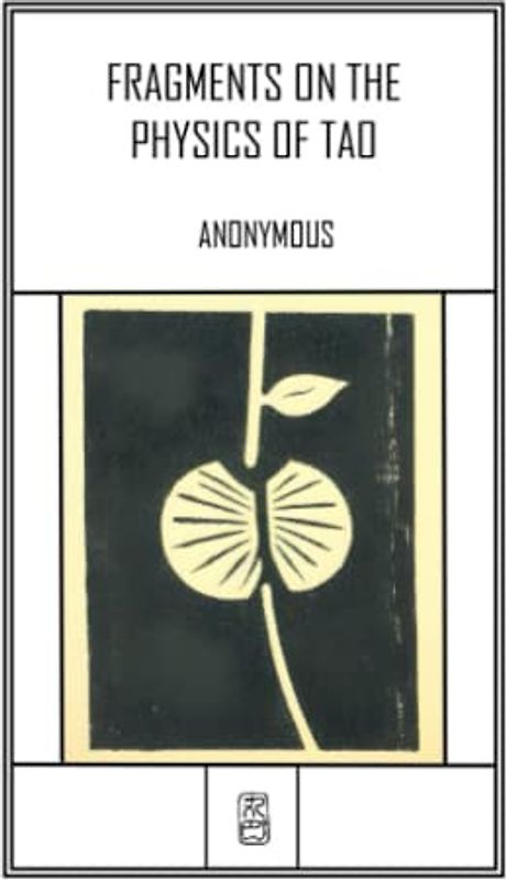 Fragments on the Physics of Tao