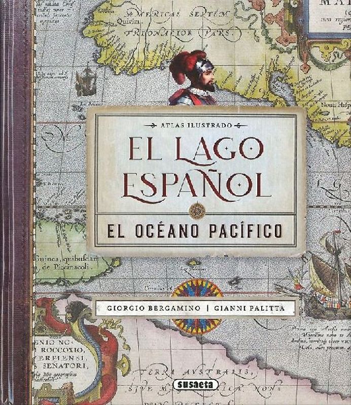 El lago español : el océano Pacífico