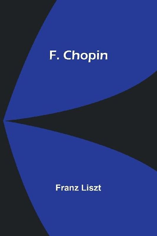 F. Chopin