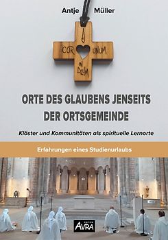 Orte des Glaubens jenseits der Ortsgemeinde