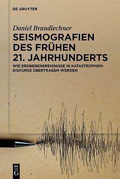 Seismografien des frühen 21. Jahrhunderts