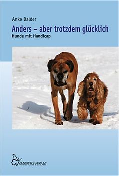 Anders - aber trotzdem glücklich. Hunde mit Handicap
