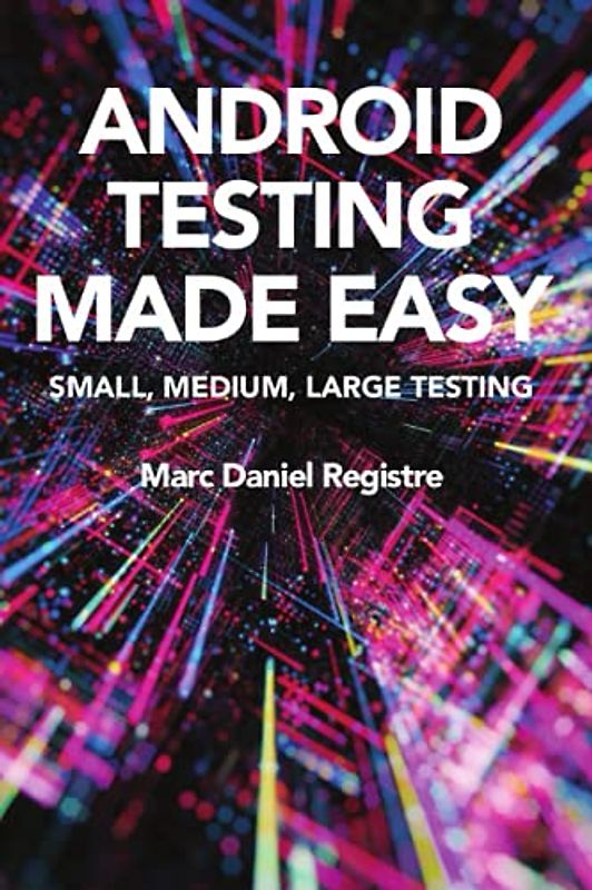 Android Testing Made Easy
