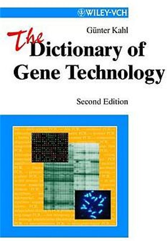 The Dictionary of Gene Technology. Genomics, Transcriptomics, Proteomics