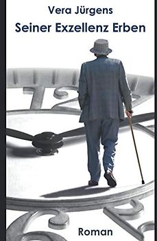 Seiner Exzellenz Erben