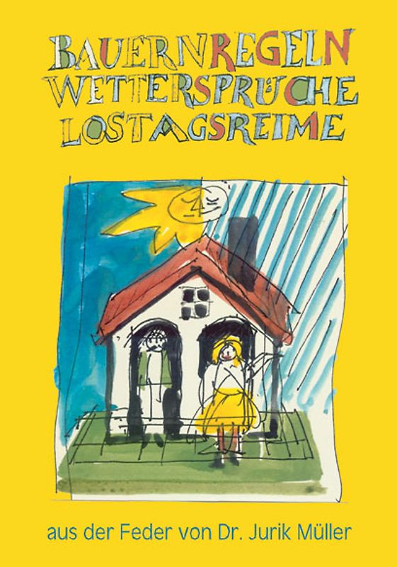 Bauernregeln, Wettersprüche und Lostagssprüche