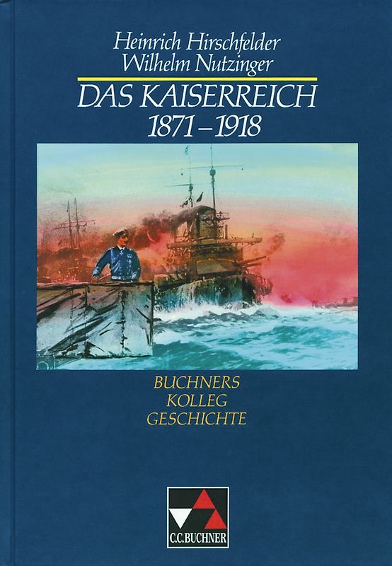 Buchners Kolleg Geschichte / Das Kaiserreich 1871–1918
