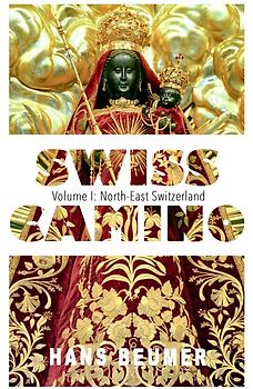 SWISS CAMINO – Volume I: North-East Switzerland (Luxury edition)