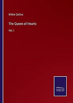 The Queen of Hearts: Vol. I
