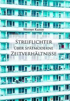Streiflichter über spätmoderne Zeitverhältnisse