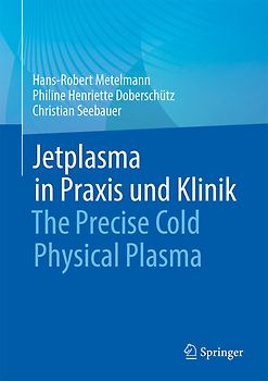 Jetplasma in Praxis und Klinik