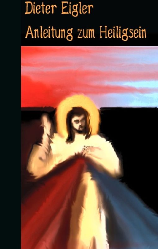 Anleitung zum Heiligsein